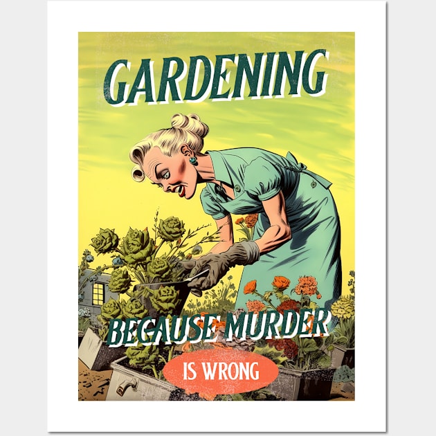 Gardening because murder, vintage zombie poster Wall Art by One Eyed Cat Design
